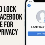 How to Lock Your Facebook Profile for More Privacy: Step-by-Step Guide