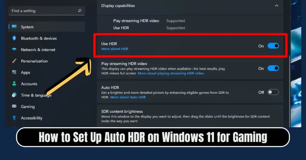 How to Set Up Auto HDR on Windows 11 for Gaming: Complete Step-by-Step Guide