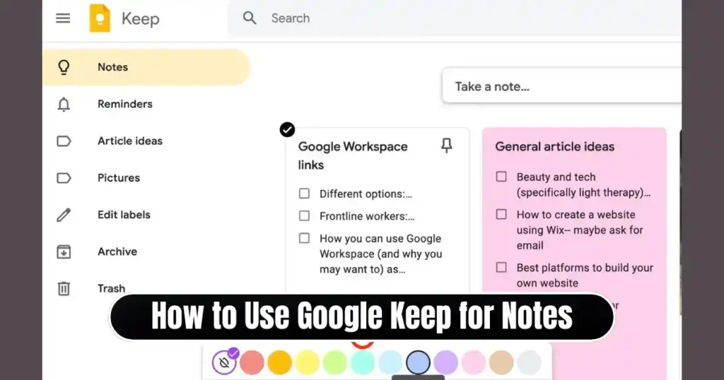 How to Use Google Keep for Notes and To-Do Lists: Complete Beginner to Pro Guide