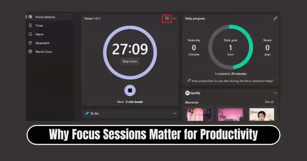 How to Use Windows 11 Focus Sessions to Improve Productivity- Complete Guide