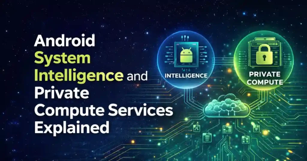 How to Use Android Private Compute Core Features: Privacy-First Android Guide